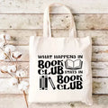What Happens in Book Club Tote Bag – Funny Book Lover Canvas Bag
